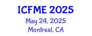 International Conference on Fluid Mechanics and Engineering (ICFME) May 24, 2025 - Montreal, Canada