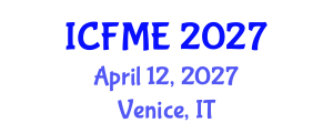 International Conference on Fluid Mechanics and Engineering (ICFME) April 12, 2027 - Venice, Italy International Conference on Fluid Mechanics and Engineering (ICFME) April 12, 2027 - Venice, Italy