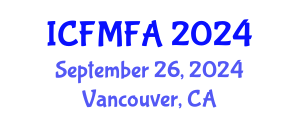 International Conference on Fluid Mechanics and Flow Analysis (ICFMFA) September 26, 2024 - Vancouver, Canada