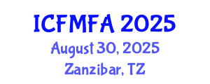 International Conference on Fluid Mechanics and Flow Analysis (ICFMFA) August 30, 2025 - Zanzibar, Tanzania
