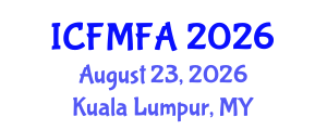 International Conference on Fluid Mechanics and Flow Analysis (ICFMFA) August 23, 2026 - Kuala Lumpur, Malaysia