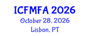 International Conference on Fluid Mechanics and Flow Analysis (ICFMFA) October 28, 2026 - Lisbon, Portugal