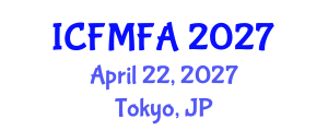 International Conference on Fluid Mechanics and Flow Analysis (ICFMFA) April 22, 2027 - Tokyo, Japan International Conference on Fluid Mechanics and Flow Analysis (ICFMFA) April 22, 2027 - Tokyo, Japan