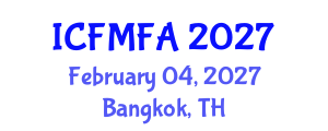 International Conference on Fluid Mechanics and Flow Analysis (ICFMFA) February 04, 2027 - Bangkok, Thailand International Conference on Fluid Mechanics and Flow Analysis (ICFMFA) February 04, 2027 - Bangkok, Thailand