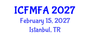 International Conference on Fluid Mechanics and Flow Analysis (ICFMFA) February 15, 2027 - Istanbul, Turkey International Conference on Fluid Mechanics and Flow Analysis (ICFMFA) February 15, 2027 - Istanbul, Turkey