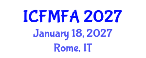 International Conference on Fluid Mechanics and Flow Analysis (ICFMFA) January 18, 2027 - Rome, Italy International Conference on Fluid Mechanics and Flow Analysis (ICFMFA) January 18, 2027 - Rome, Italy
