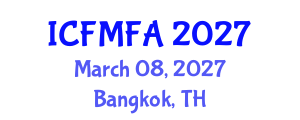 International Conference on Fluid Mechanics and Flow Analysis (ICFMFA) March 08, 2027 - Bangkok, Thailand International Conference on Fluid Mechanics and Flow Analysis (ICFMFA) March 08, 2027 - Bangkok, Thailand