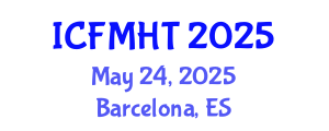 International Conference on Fluid Mechanics and Heat Transfer (ICFMHT) May 24, 2025 - Barcelona, Spain