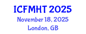 International Conference on Fluid Mechanics and Heat Transfer (ICFMHT) November 18, 2025 - London, United Kingdom