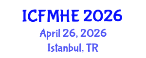 International Conference on Fluid Mechanics and Hydraulic Engineering (ICFMHE) April 26, 2026 - Istanbul, Turkey