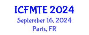 International Conference on Fluid Mechanics and Thermal Engineering (ICFMTE) September 16, 2024 - Paris, France