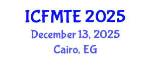International Conference on Fluid Mechanics and Thermal Engineering (ICFMTE) December 13, 2025 - Cairo, Egypt