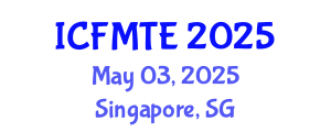 International Conference on Fluid Mechanics and Thermal Engineering (ICFMTE) May 03, 2025 - Singapore, Singapore