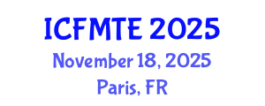 International Conference on Fluid Mechanics and Thermal Engineering (ICFMTE) November 18, 2025 - Paris, France