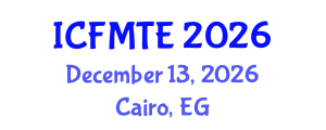International Conference on Fluid Mechanics and Thermal Engineering (ICFMTE) December 13, 2026 - Cairo, Egypt International Conference on Fluid Mechanics and Thermal Engineering (ICFMTE) December 13, 2026 - Cairo, Egypt