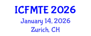 International Conference on Fluid Mechanics and Thermal Engineering (ICFMTE) January 14, 2026 - Zurich, Switzerland