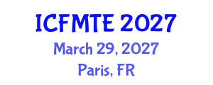 International Conference on Fluid Mechanics and Thermal Engineering (ICFMTE) March 29, 2027 - Paris, France