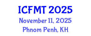 International Conference on Fluid Mechanics and Thermodynamics (ICFMT) November 11, 2025 - Phnom Penh, Cambodia