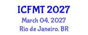 International Conference on Fluid Mechanics and Thermodynamics (ICFMT) March 04, 2027 - Rio de Janeiro, Brazil International Conference on Fluid Mechanics and Thermodynamics (ICFMT) March 04, 2027 - Rio de Janeiro, Brazil