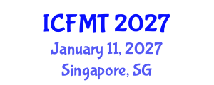 International Conference on Fluid Mechanics and Turbomachinery (ICFMT) January 11, 2027 - Singapore, Singapore International Conference on Fluid Mechanics and Turbomachinery (ICFMT) January 11, 2027 - Singapore, Singapore