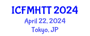 International Conference on Fluid Mechanics, Heat Transfer and Thermodynamics (ICFMHTT) April 22, 2024 - Tokyo, Japan