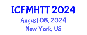 International Conference on Fluid Mechanics, Heat Transfer and Thermodynamics (ICFMHTT) August 08, 2024 - New York, United States