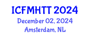 International Conference on Fluid Mechanics, Heat Transfer and Thermodynamics (ICFMHTT) December 02, 2024 - Amsterdam, Netherlands