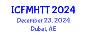 International Conference on Fluid Mechanics, Heat Transfer and Thermodynamics (ICFMHTT) December 23, 2024 - Dubai, United Arab Emirates
