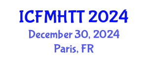 International Conference on Fluid Mechanics, Heat Transfer and Thermodynamics (ICFMHTT) December 30, 2024 - Paris, France