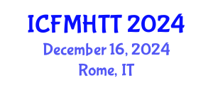 International Conference on Fluid Mechanics, Heat Transfer and Thermodynamics (ICFMHTT) December 16, 2024 - Rome, Italy