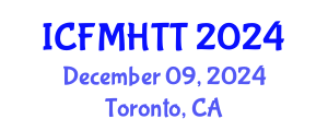 International Conference on Fluid Mechanics, Heat Transfer and Thermodynamics (ICFMHTT) December 09, 2024 - Toronto, Canada