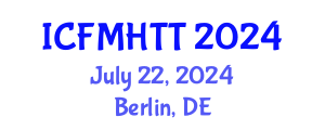 International Conference on Fluid Mechanics, Heat Transfer and Thermodynamics (ICFMHTT) July 22, 2024 - Berlin, Germany