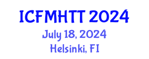 International Conference on Fluid Mechanics, Heat Transfer and Thermodynamics (ICFMHTT) July 18, 2024 - Helsinki, Finland