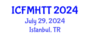 International Conference on Fluid Mechanics, Heat Transfer and Thermodynamics (ICFMHTT) July 29, 2024 - Istanbul, Turkey