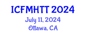 International Conference on Fluid Mechanics, Heat Transfer and Thermodynamics (ICFMHTT) July 11, 2024 - Ottawa, Canada