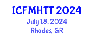 International Conference on Fluid Mechanics, Heat Transfer and Thermodynamics (ICFMHTT) July 18, 2024 - Rhodes, Greece