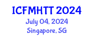 International Conference on Fluid Mechanics, Heat Transfer and Thermodynamics (ICFMHTT) July 04, 2024 - Singapore, Singapore