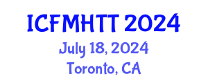International Conference on Fluid Mechanics, Heat Transfer and Thermodynamics (ICFMHTT) July 18, 2024 - Toronto, Canada