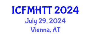 International Conference on Fluid Mechanics, Heat Transfer and Thermodynamics (ICFMHTT) July 29, 2024 - Vienna, Austria
