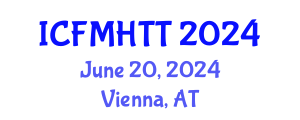 International Conference on Fluid Mechanics, Heat Transfer and Thermodynamics (ICFMHTT) June 20, 2024 - Vienna, Austria