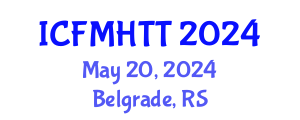 International Conference on Fluid Mechanics, Heat Transfer and Thermodynamics (ICFMHTT) May 20, 2024 - Belgrade, Serbia