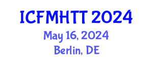 International Conference on Fluid Mechanics, Heat Transfer and Thermodynamics (ICFMHTT) May 16, 2024 - Berlin, Germany