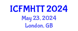 International Conference on Fluid Mechanics, Heat Transfer and Thermodynamics (ICFMHTT) May 23, 2024 - London, United Kingdom