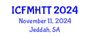 International Conference on Fluid Mechanics, Heat Transfer and Thermodynamics (ICFMHTT) November 11, 2024 - Jeddah, Saudi Arabia