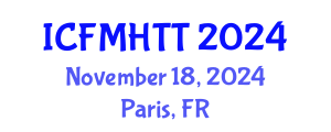 International Conference on Fluid Mechanics, Heat Transfer and Thermodynamics (ICFMHTT) November 18, 2024 - Paris, France