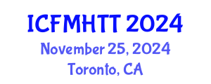 International Conference on Fluid Mechanics, Heat Transfer and Thermodynamics (ICFMHTT) November 25, 2024 - Toronto, Canada