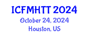 International Conference on Fluid Mechanics, Heat Transfer and Thermodynamics (ICFMHTT) October 24, 2024 - Houston, United States