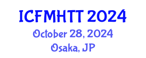 International Conference on Fluid Mechanics, Heat Transfer and Thermodynamics (ICFMHTT) October 28, 2024 - Osaka, Japan