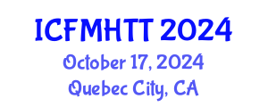 International Conference on Fluid Mechanics, Heat Transfer and Thermodynamics (ICFMHTT) October 17, 2024 - Quebec City, Canada