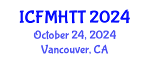 International Conference on Fluid Mechanics, Heat Transfer and Thermodynamics (ICFMHTT) October 24, 2024 - Vancouver, Canada